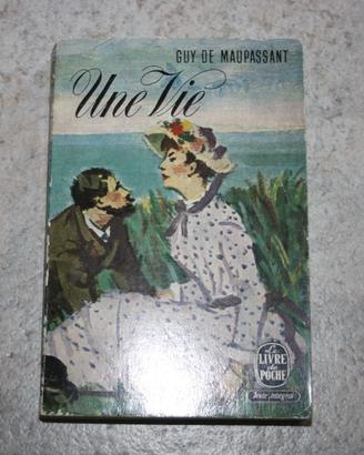 Libro in francese Une Vie, di Guy Maupassant.