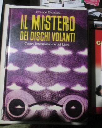 Il mistero dei dischi volanti PRIMA EDIZIONE
