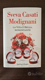 Libro "La vita è bella, nonostante" di S.Modignani