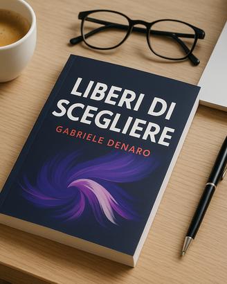 📘 Liberi di Scegliere – La Strada per la Libertà