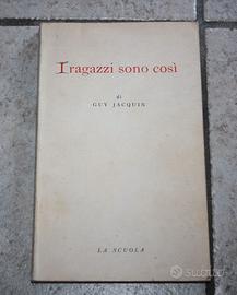 Volume I ragazzi sono così, di Guy Jacquin