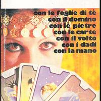 Come indovinare il futuro (Cento & Più Idee 11)