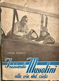 Iniziando Mussolini alle vie del cielo