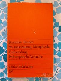 B. Baczko, Weltanschauung, Metaphysik, Entfremdung