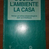 L'uomo l'ambiente la casa, maurizio spada. leggi