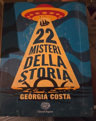 22 Misteri della Storia - Georgia Costa
