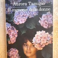 Il cognome delle donne-romanzo di Aurora Tamigio