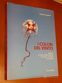 I Colori del Vento. Libro sugli aquiloni.