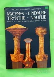  ARCHEOLOGICA MYCENES EPIDAURE PRIMA EDIZIONE 1978