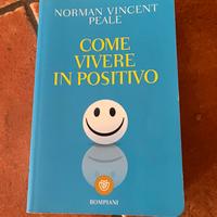 Come vivere in positivo