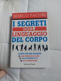 I segreti del Linguaggio del Corpo - m. Pacori