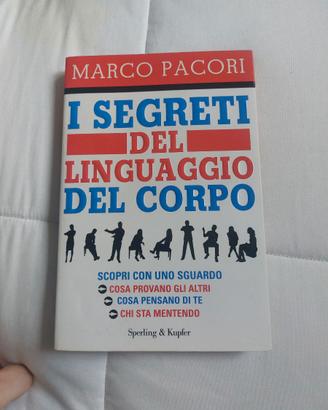 I segreti del Linguaggio del Corpo - m. Pacori