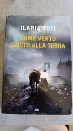 Come vento cucito alla terra • Ilaria Tuti