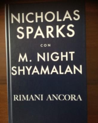 NICHOLAS SPARKS -M. N. SHYAMALAN  - RIMANI ANCORA
