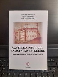 CASTELLO INTERIORE E CASTELLO ESTERIORE