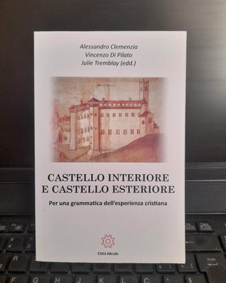 CASTELLO INTERIORE E CASTELLO ESTERIORE