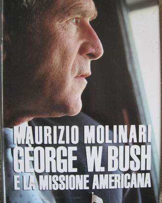George W. Bush e la missione americana