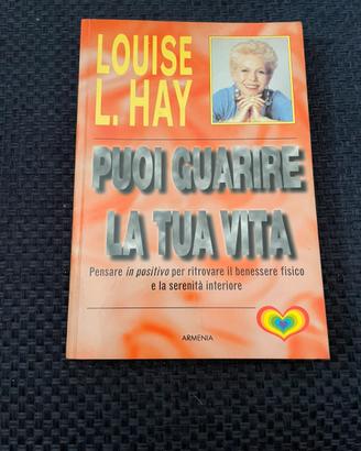 Louise l.hay puoi guarire la tua vita