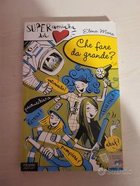 Che fare da grande? – Elena Mora | Piemme