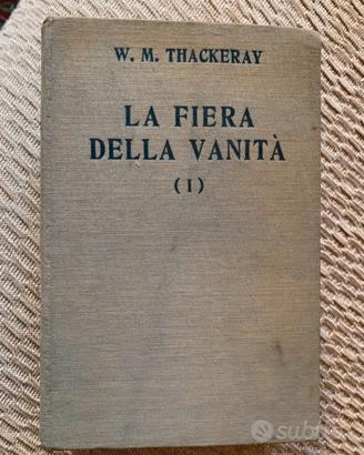 1941 VECCHIO LIBRO " LA FIERA DELLA VANITA' " (l)