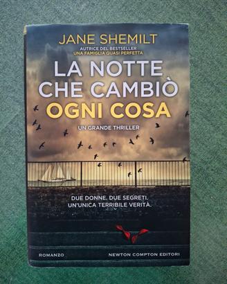 La notte che cambiò ogn* cosa - Jane Shemilt