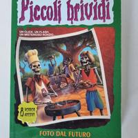"Foto dal futuro" N 4 Piccoli Brividi 