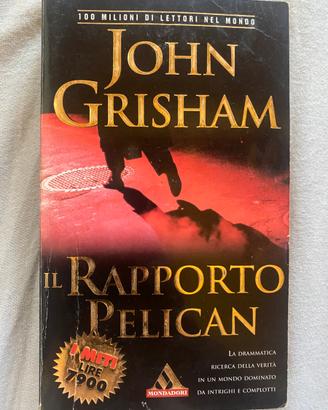 John Grisham - Il rapporto Pelican