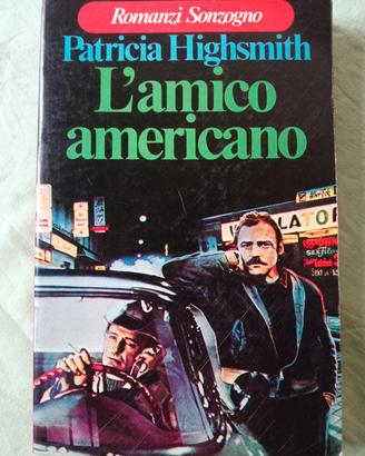 Patricia Highsmith, L'amico americano