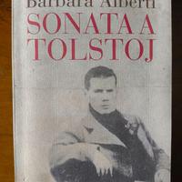 Barbara Alberti - Sonata a Tolstoj. Libro Raro