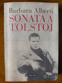 Barbara Alberti - Sonata a Tolstoj. Libro Raro