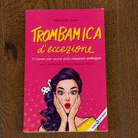 Trombamica d'eccezione