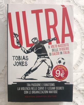 Libro ULTRÀ il volto nascosto tifoserie Italiane 