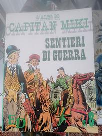 L' ALBO DI CAPITAN MIKI SENTIERI DI GUERRA FUMETTI