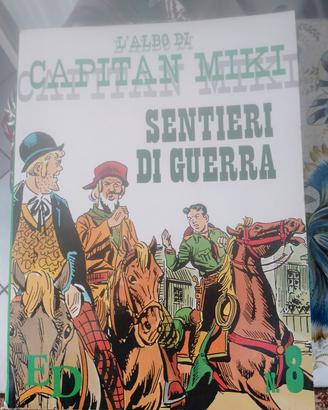 L' ALBO DI CAPITAN MIKI SENTIERI DI GUERRA FUMETTI