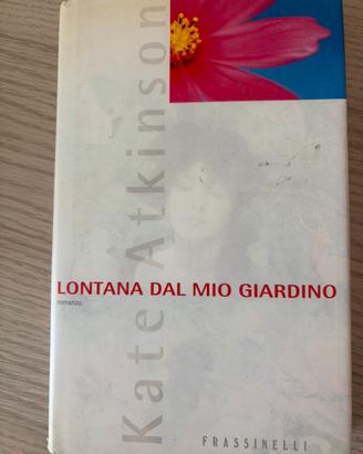 Lontana dal mio giardino