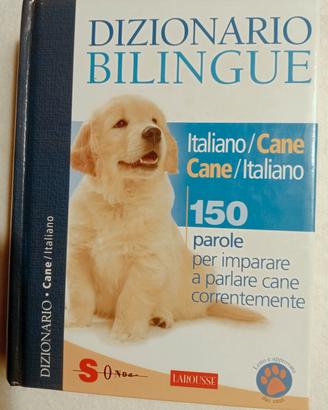 Dizionario bilingue Italiano/cane Cane/italiano.