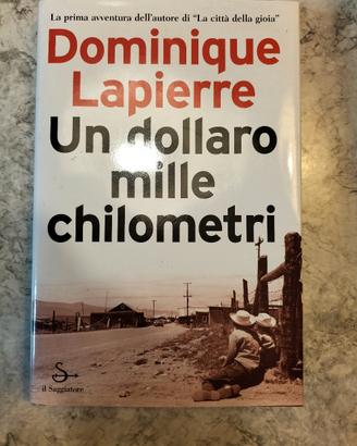 libro un dollaro mille chilometri 