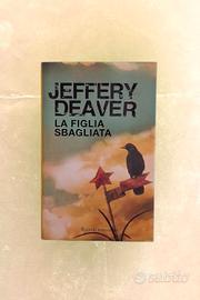 Jeffery Deaver - La figlia sbagliata