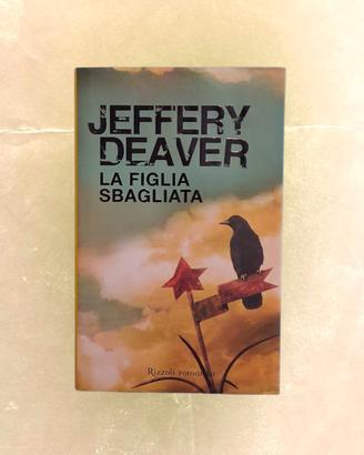 Jeffery Deaver - La figlia sbagliata