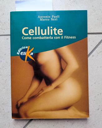Libro Cellulite: Come combatterla