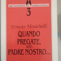 quando pregate dite padre nostro