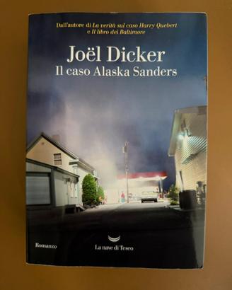 Il caso Alaska Sanders di Joel Dicker