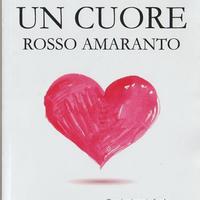 LIBRO UN CUORE ROSSO AMARANTO LUANA LONGO
