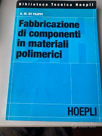 Fabbricazione di componenti in materiai polimerici