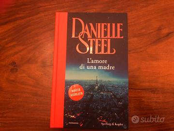 LIBRO L'AMORE DI UNA MADRE DI DANIELLE STEEL
