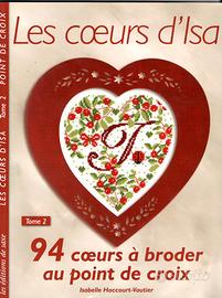Les coeurs d'Isa: 94 cuori a punto croce