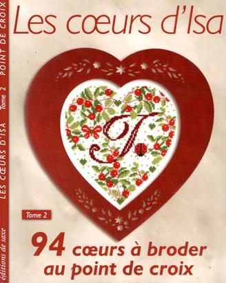Les coeurs d'Isa: 94 cuori a punto croce