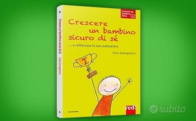 Serie CRESCERE UN BAMBINO FELICE mondadori