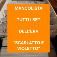 Mancolista tutti set dell'era Scarlatto e Violetto