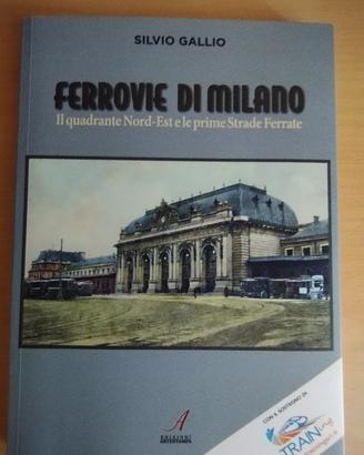 FERROVIE di MILANO di S. GALLIO edizioniARTESTAMPA